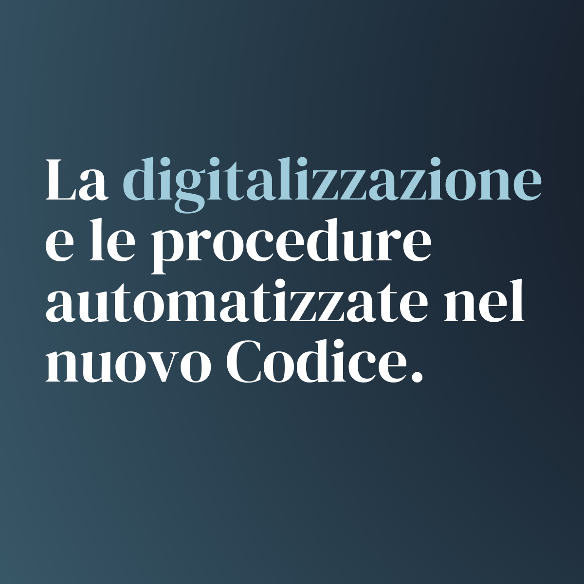 La digitalizzazione e le procedure automatizzate nel nuovo Codice dei contratti pubblici